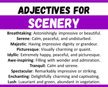 20+ Best Words to Describe Scenery, Adjectives for Scenery