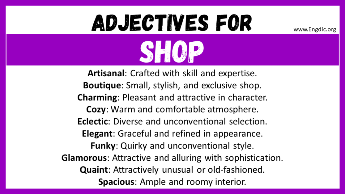 20+ Best Words to Describe Shop, Adjectives for Shop EngDic