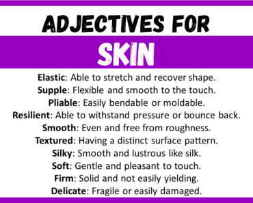 20+ Best Words to Describe Skin, Adjectives for Skin