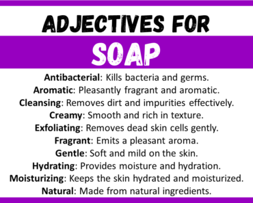 20+ Best Words to Describe Soap, Adjectives for Soap