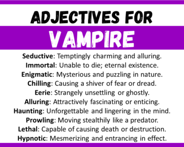 20+ Best Words to Describe Vampire, Adjectives for Vampire