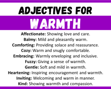 20+ Best Words to Describe Warmth, Adjectives for Warmth