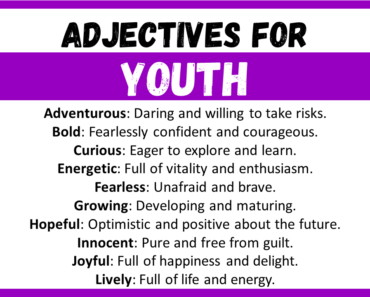 20+ Best Words to Describe Youth, Adjectives for Youth