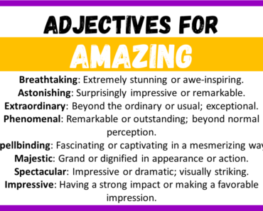 20+ Best Words to Describe a Amazing, Adjectives for Amazing