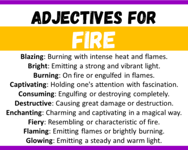 20+ Best Words to Describe Fire, Adjectives for Fire