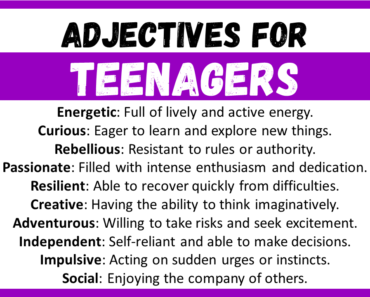 20+ Best Adjectives for Teenagers, Words to Describe a Teenagers