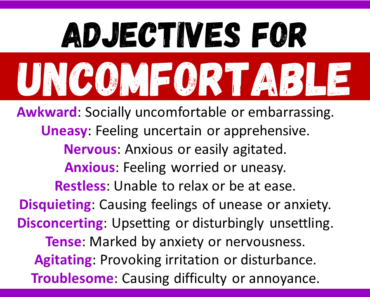 20+ Best Adjectives for Uncomfortable, Words to Describe a Uncomfortable