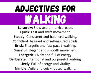 20+ Best Adjectives for Walking, Words to Describe a Walking