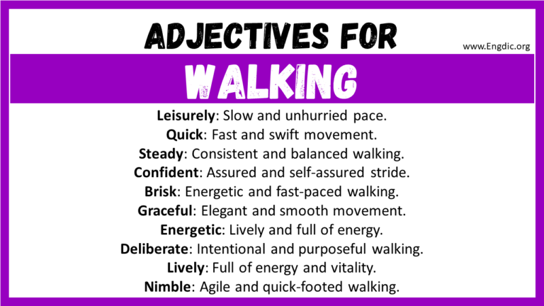 20-best-adjectives-for-walking-words-to-describe-a-walking-engdic