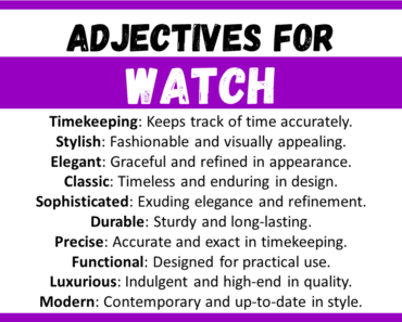 20+ Best Words to Describe a Watch, Adjectives for Watch
