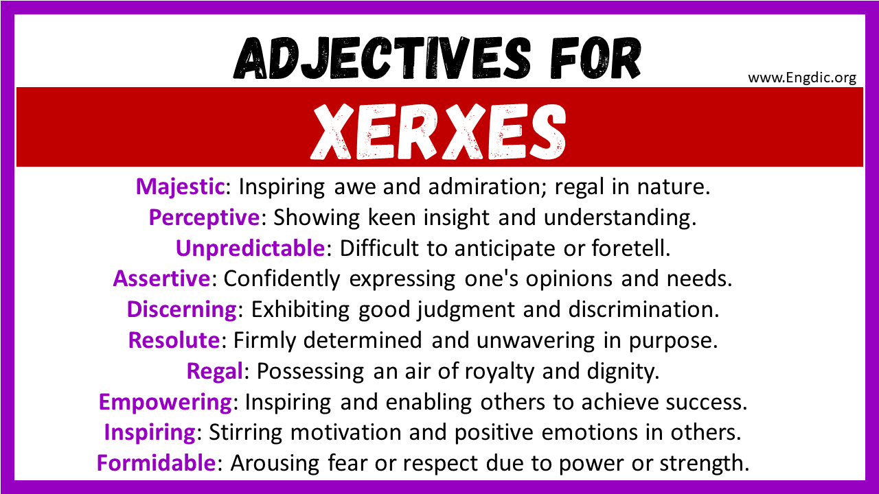Adjectives words to describe Xerxes