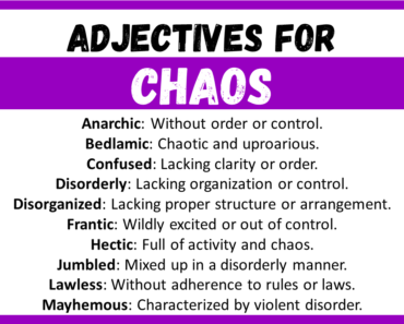 20+ Best Words to Describe Chaos, Adjectives for Chaos