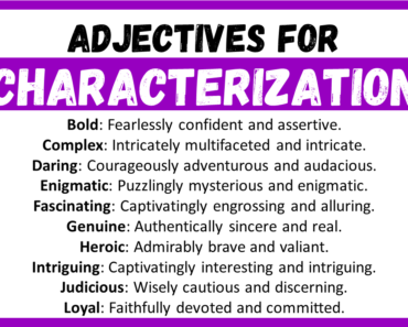 20+ Best Words to Describe Characterization, Adjectives for Characterization