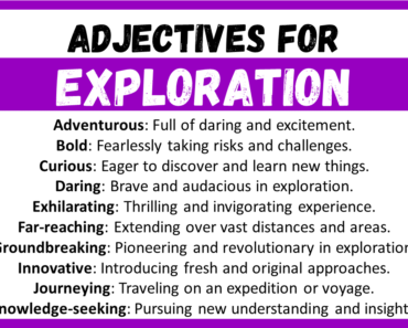 20+ Best Words to Describe Exploration, Adjectives for Exploration