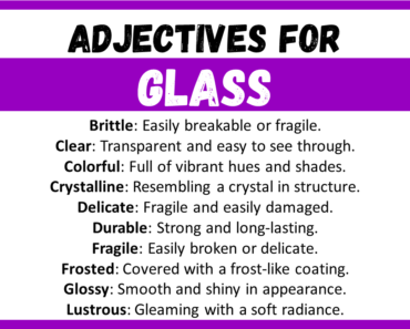 20+ Best Words to Describe Glass, Adjectives for Glass