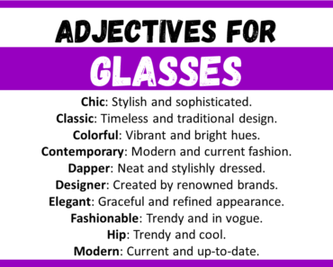 20+ Best Words to Describe Glasses, Adjectives for Glasses