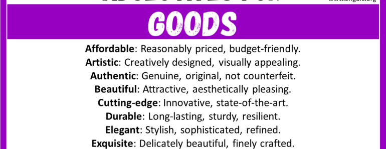 20+ Best Words to Describe Goods, Adjectives for Goods