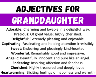 20+ Best Words to Describe Granddaughter, Adjectives for Granddaughter