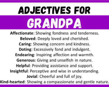 20+ Best Words to Describe Grandpa, Adjectives for Grandpa