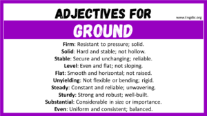 20+ Best Words to Describe Ground, Adjectives for Ground - EngDic