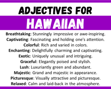 20+ Best Words to Describe Hawaiian, Adjectives for Hawaiian