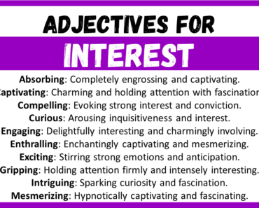 20+ Best Words to Describe Interest, Adjectives for Interest