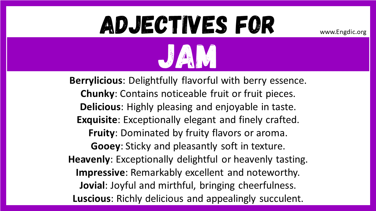 20+ Best Words to Describe Jam, Adjectives for Jam - EngDic
