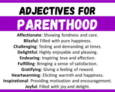 20+ Best Words to Describe Parenthood, Adjectives for Parenthood