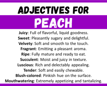 20+ Best Words to Describe Peach, Adjectives for Peach