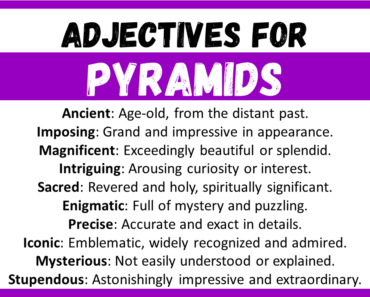 20+ Best Words to Describe Pyramids, Adjectives for Pyramids