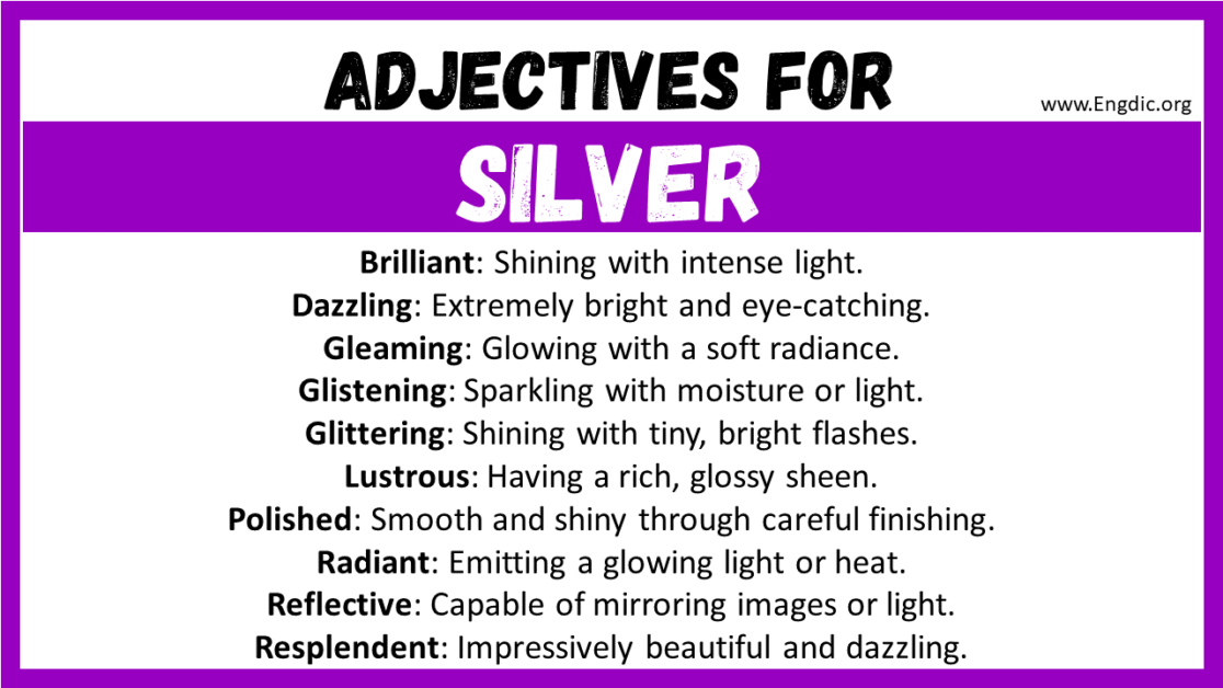 20+ Best Words to Describe Silver, Adjectives for Silver EngDic