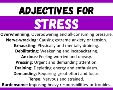 20+ Best Words to Describe Stress, Adjectives for Stress