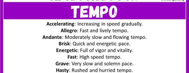 20+ Best Words to Describe Tempo, Adjectives for Tempo