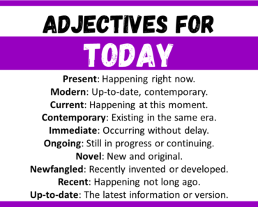 20+ Best Words to Describe Today, Adjectives for Today