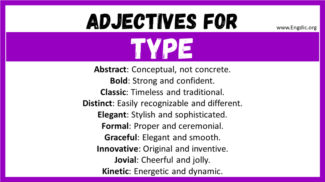 20+ Best Words to Describe Type, Adjectives for Type EngDic