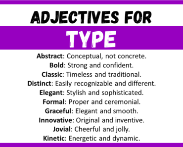 20+ Best Words to Describe Type, Adjectives for Type
