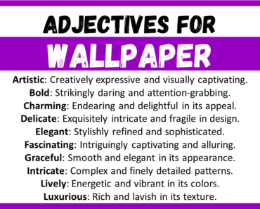 20+ Best Words to Describe Wallpaper, Adjectives for Wallpaper