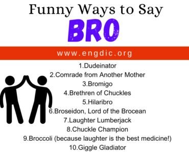 30 Funny Ways to Say Bro