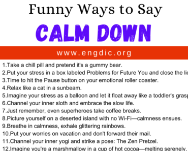 30 Funny Ways to Say Calm Down