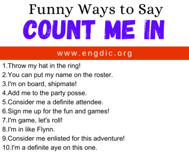 30 Funny Ways to Say Count Me In