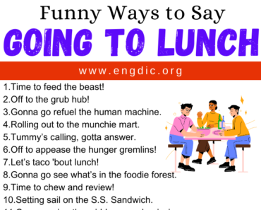 30 Funny Ways to Say Going To Lunch