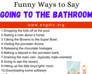 30 Funny Ways to Say Going To The Bathroom