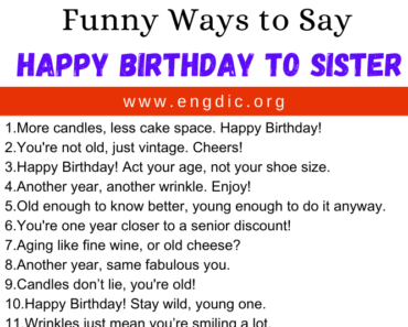 30 Funny Ways to Say Happy Birthday To Sister