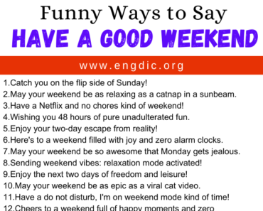 30 Funny Ways to Say Have A Good Weekend