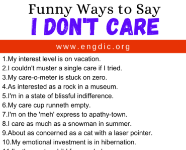 30 Funny Ways to Say I Don’t Care