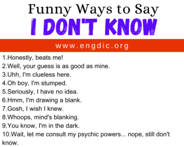 30 Funny Ways to Say I Don’t Know 30 Funny Ways to Say I Don’t Know