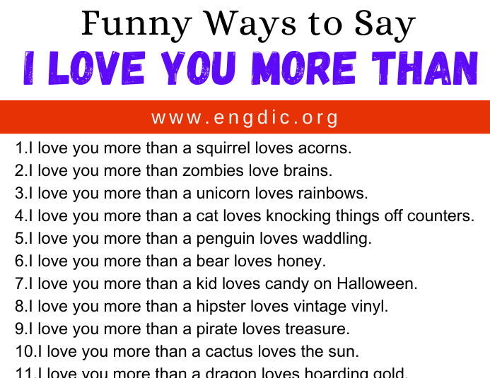 30 Funny Ways To Say I Love You More Than Engdic