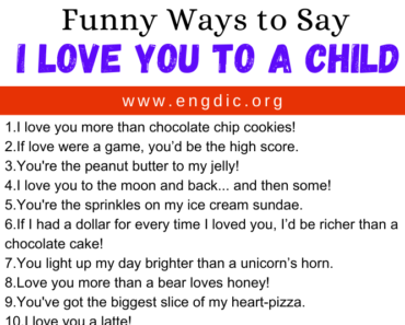 30 Funny Ways to Say I Love You To A Child