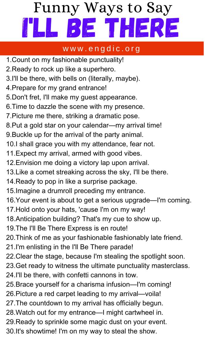 Funny Ways to Say I'll Be There