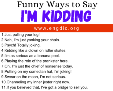 30 Funny Ways to Say I’m Kidding